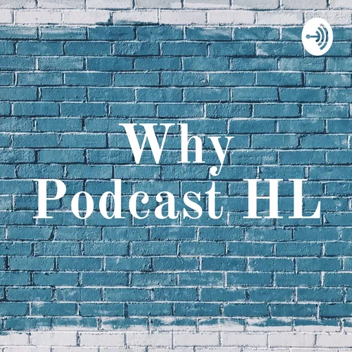 Why Podcast HL Artwork