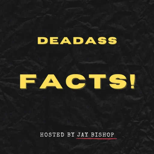 Deadass Facts! Artwork