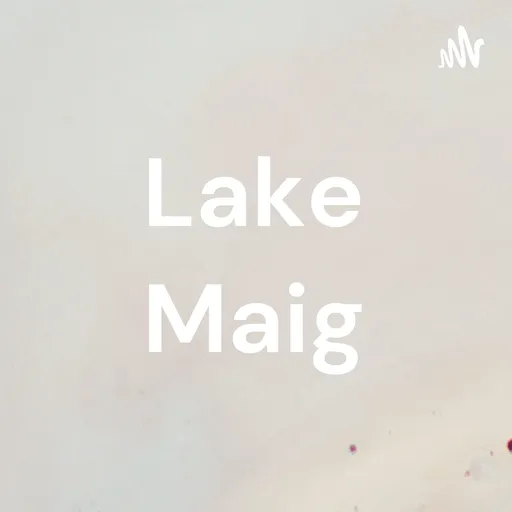 Lake Maig Artwork