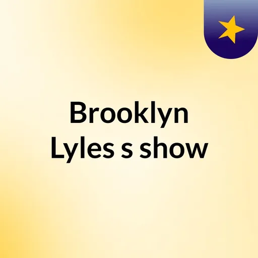 Brooklyn Lyles's show Artwork