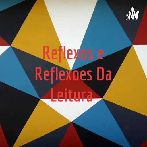 Reflexos e Reflexoes Da Leitura Artwork