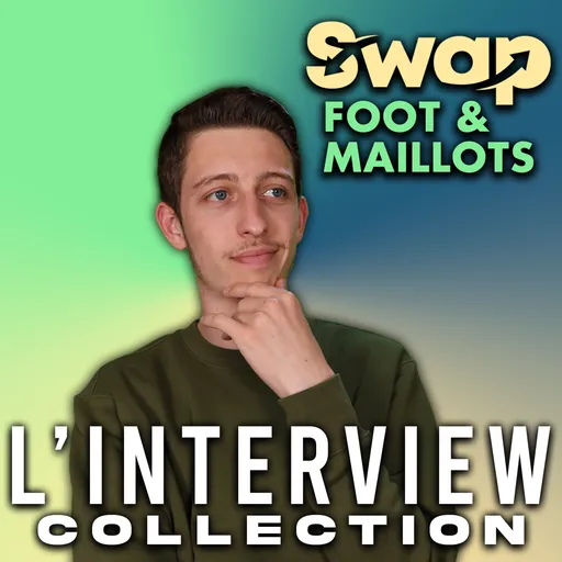 Swap - Le Podcast Foot & Maillots Artwork