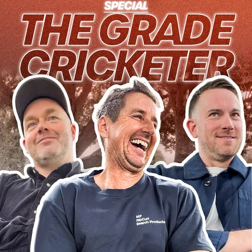 Emergency Podcast: The Grade Cricketer Select the Australian XI Artwork