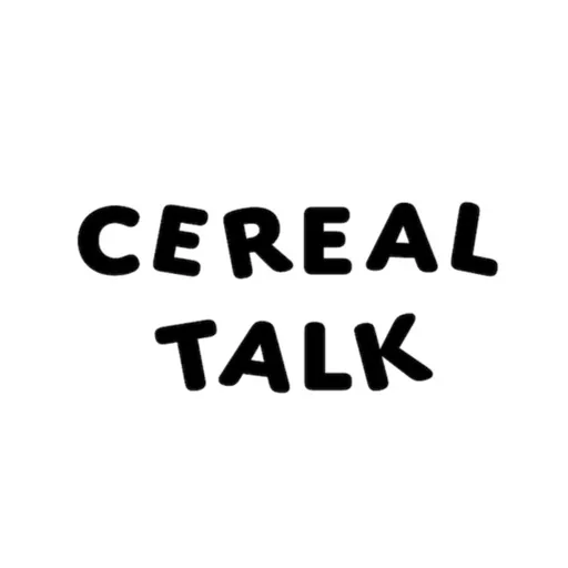 CEREAL TALK / シリアルトーク Artwork
