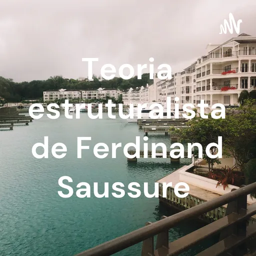 Teoria estruturalista de Ferdinand Saussure Artwork