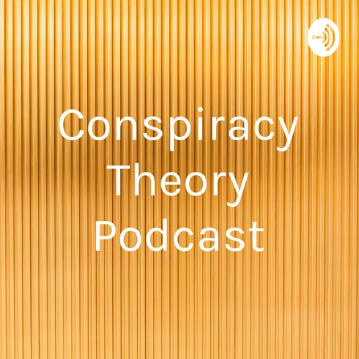Conspiracy Theory Podcast Artwork