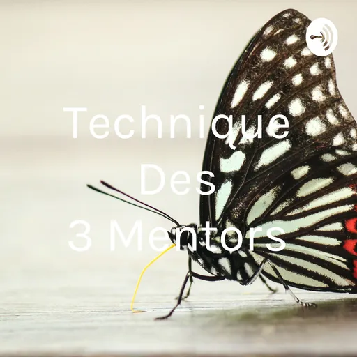Technique Des 3 Mentors Artwork