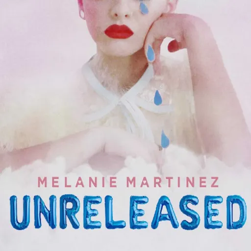 melanie martinez unreleased Artwork
