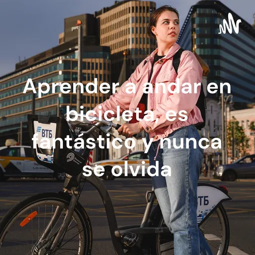 Aprender a andar en bicicleta, es fantástico y nunca se olvida Artwork