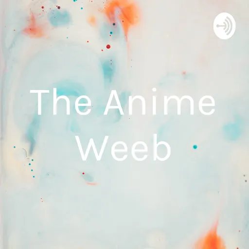 The Anime Weeb Artwork