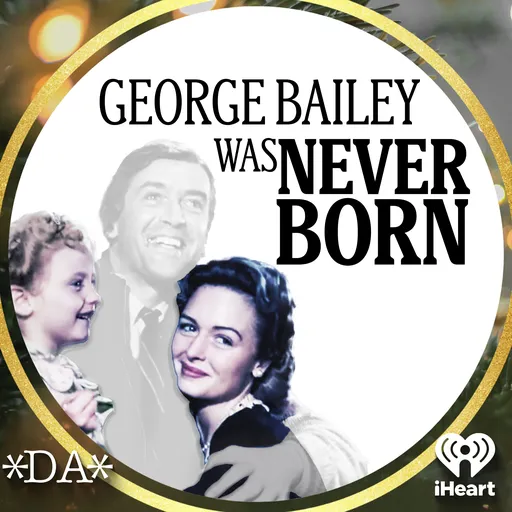 George Bailey Was Never Born Artwork