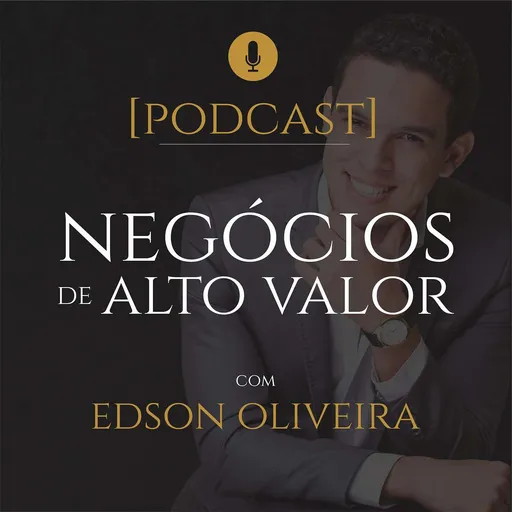 Edson Oliveira | Negócios de Alto Valor Artwork