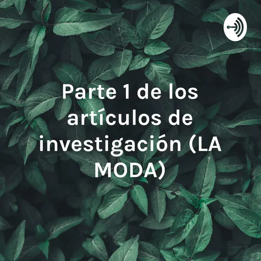 Parte 1 de los artículos de investigación (LA MODA) Artwork