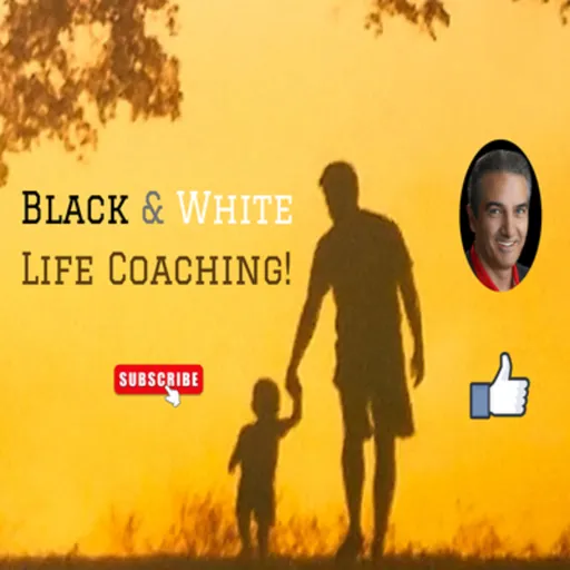 Black and White Life Coaching Podcast! Artwork