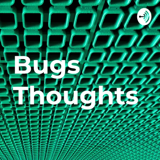 Bugs Thoughts Artwork