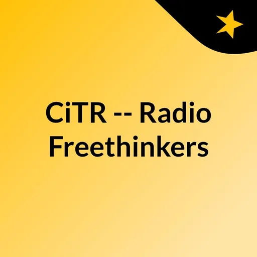 CiTR -- Radio Freethinkers Artwork