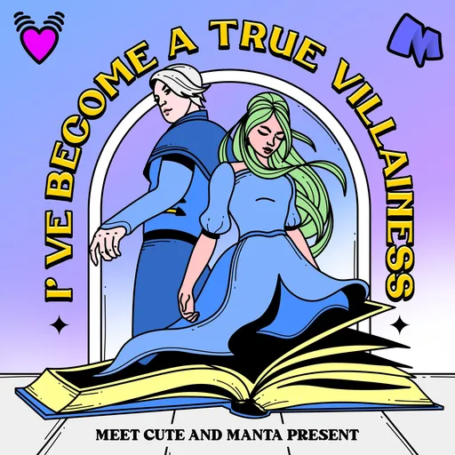 I've Become A True Villainess Artwork