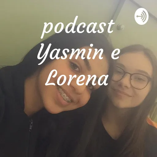 podcast Yasmin e Lorena Artwork