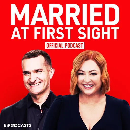 Married At First Sight (MAFS): The Official Podcast Artwork