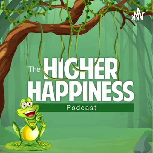 The Higher Happiness Podcast Artwork