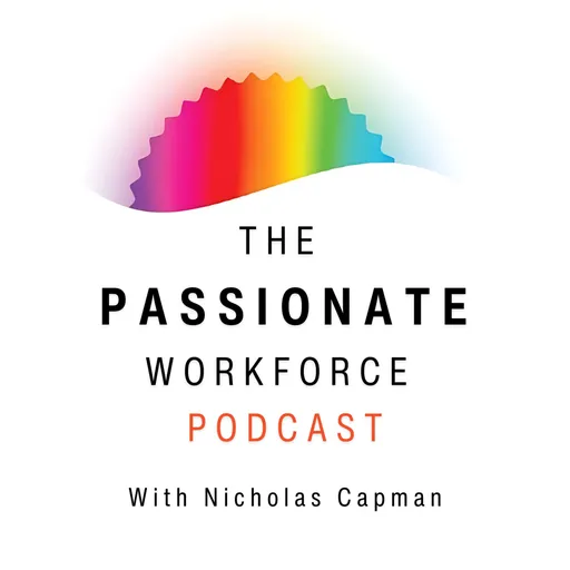 The Passionate Workforce Podcast Artwork