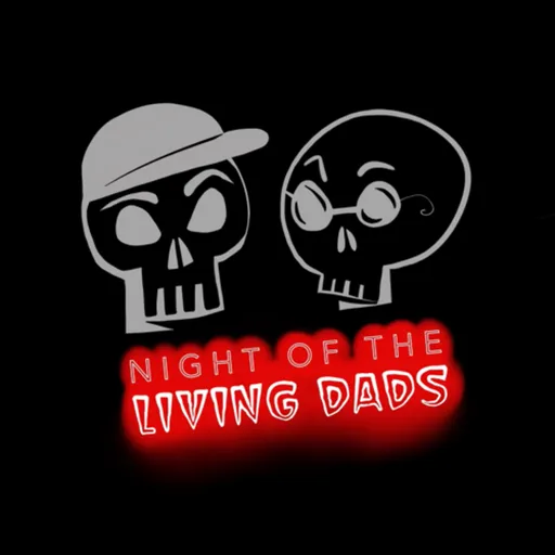 Night of the Living Dads Artwork