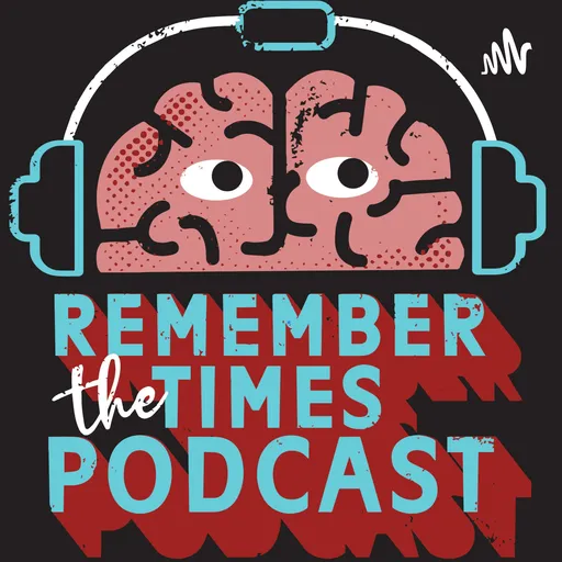 Remember the Times Podcast Artwork