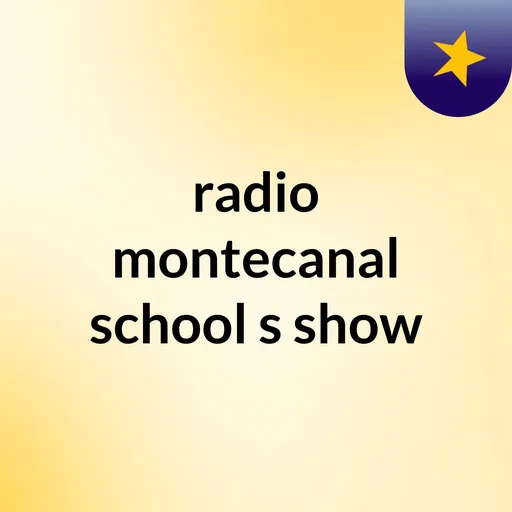 radio montecanal school's show Artwork