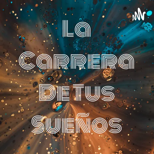La Carrera De Tus Sueños Artwork