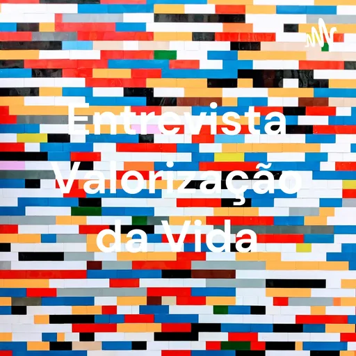 Entrevista Valorização da Vida Artwork