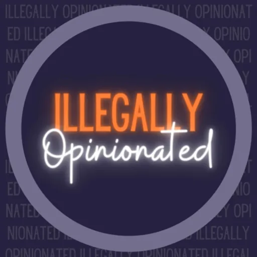 Illegally Opinionated Artwork