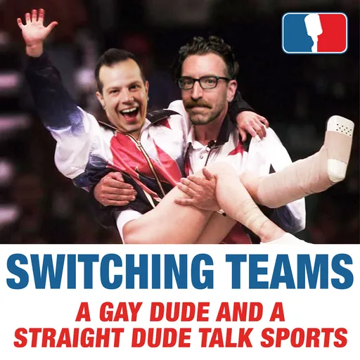 Switching Teams: A Gay Dude and a Straight Dude Talk Sports Artwork