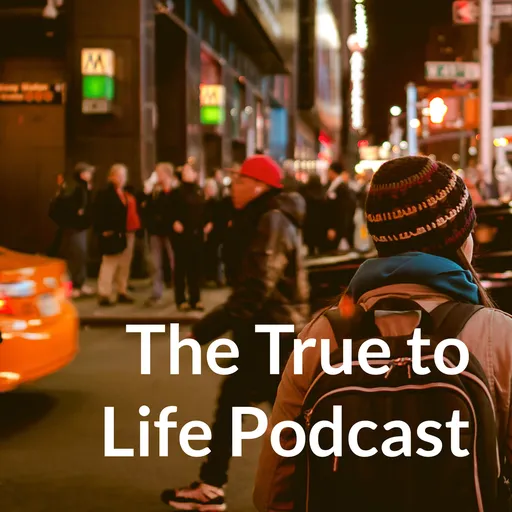 The True to Life Podcast Artwork