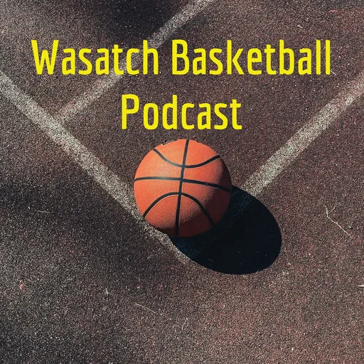 Wasatch Basketball Podcast Artwork