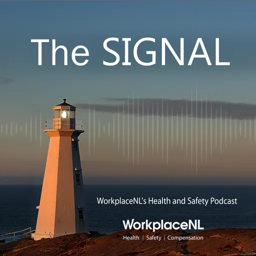 The Signal: WorkplaceNL's Health and Safety Podcast Artwork