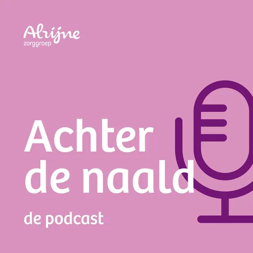 Achter de naald - een podcast van Alrijne Artwork