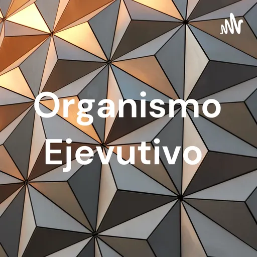 Organismo Ejevutivo Artwork