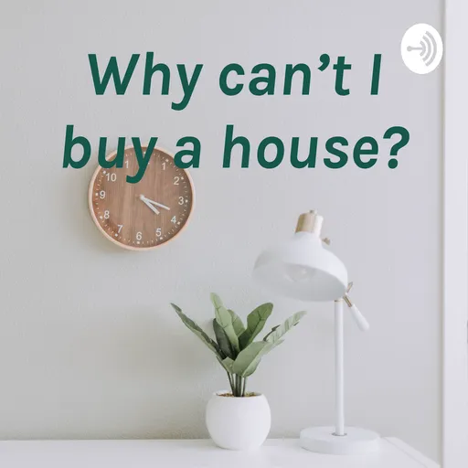 Why can’t I buy a house? Artwork