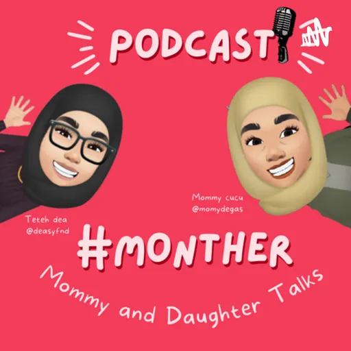 #MONTHER (Mommy And Daughter) TALKS! Artwork