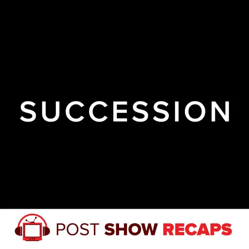Succession: Post Show Recap Artwork