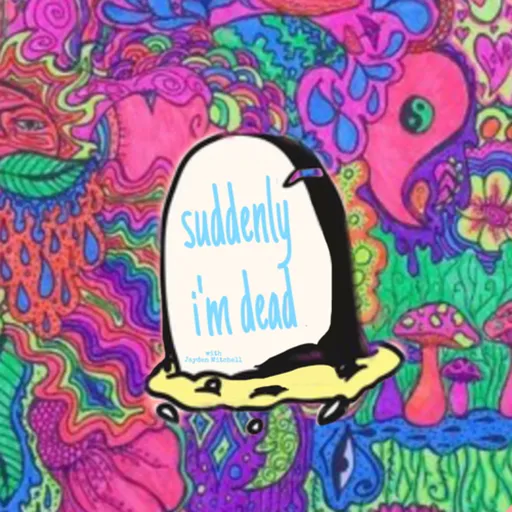 Suddenly I’m dead Artwork