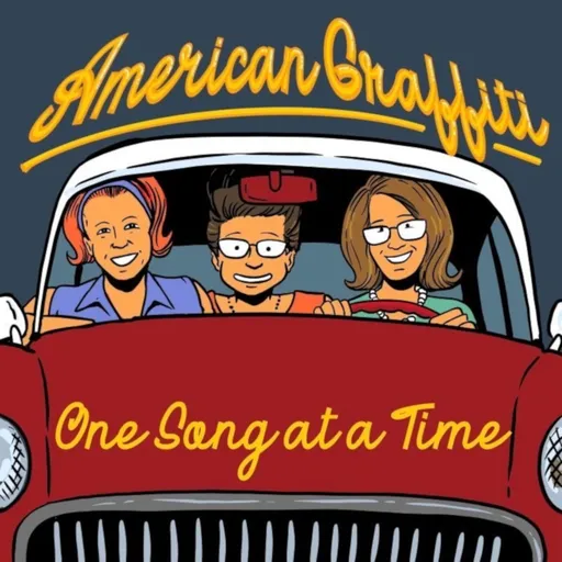 American Graffiti: One Song at a Time Artwork