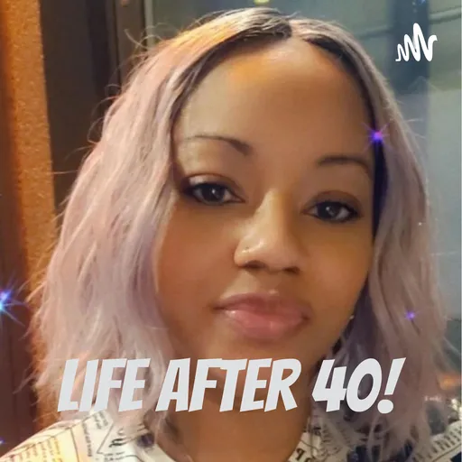 Life After 40! Artwork
