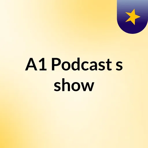 A1 Podcast's show Artwork
