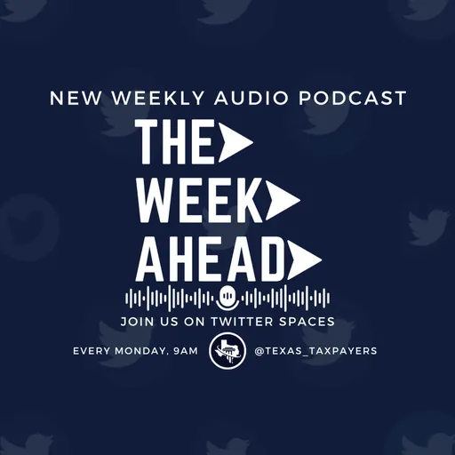 The Week Ahead - Texans for Fiscal Responsibility Artwork