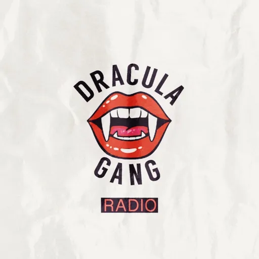 Dracula Gang Radio Artwork