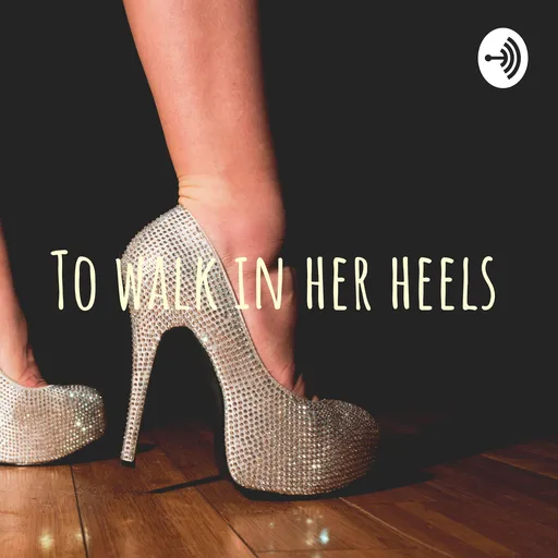 To walk in her heels Artwork