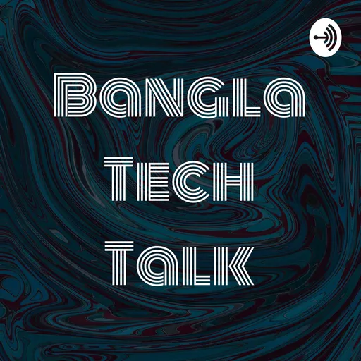 Bangla Tech Talk Artwork