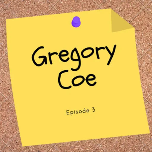Episode 3: Gregory Coe Artwork