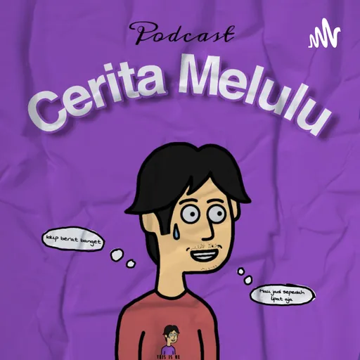 Cerita Melulu Artwork
